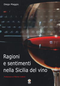 Ragioni e sentimenti nella Sicilia del Vino