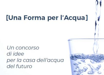 Casa dell’acqua del futuro, da MM un concorso di idee