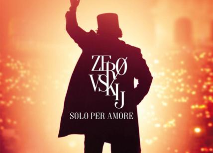 Renato Zero annuncia l'uscita del doppio CD Zerovskij Solo per Amore – Live
