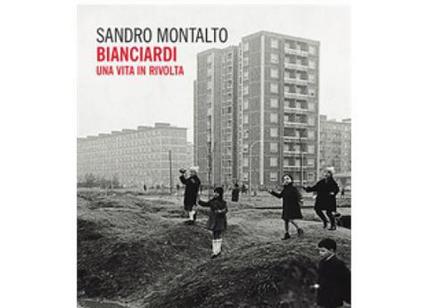 Bianciardi: una vita in rivolta di Sandro Montalto