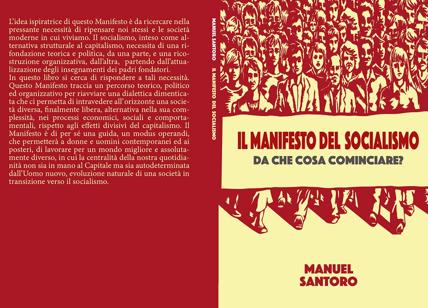 "Il Manifesto del Socialismo" di Manuel Santoro arriva in libreria e in ebook