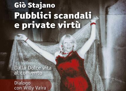 Giò Stajano, pubblici vizi e private virtù della prima transgender d'Italia