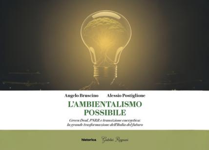 “L’ambientalismo possibile”, il libro sulla transizione energetica