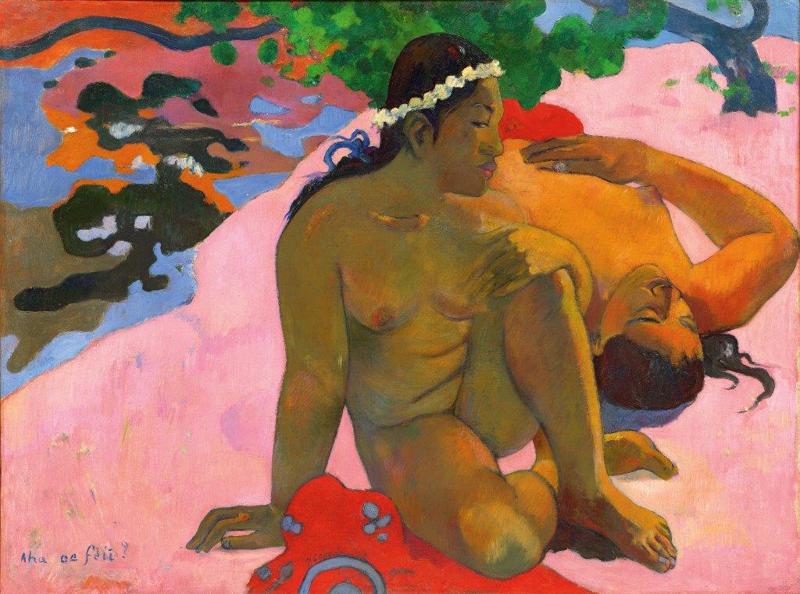 Paul Gauguin Aha oe feii?, 1892 Eh quoi! tu es jalouse? What! Are You Jealous? Oil on canvas, 66 x 89 cm The Pushkin State Museum of Fine Arts, Moscow Photograph © The Pushkin State Museum of Fine Arts, Moscow Paul Gauguin Aha oe feii?, 1892 Eh quoi! tu es jalouse? What! Are You Jealous? Oil on canvas, 66 x 89 cm The Pushkin State Museum of Fine Arts, Moscow Photograph © The Pushkin State Museum of Fine Arts, Moscow