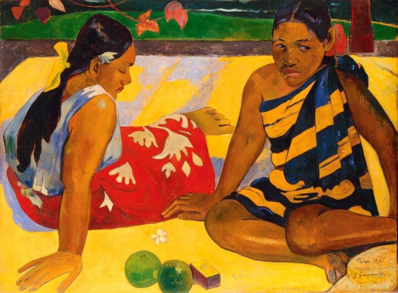 Paul Gauguin Parau api, 1892 Quelles nouvelles? What's news? Oil on canvas, 67 x 91 cm Staatliche Kunstsammlungen Dresden, Galerie Neue Meister Photograph by Jürgen Karpinski Paul Gauguin Parau api, 1892 Quelles nouvelles? What's news? Oil on canvas, 67 x 91 cm Staatliche Kunstsammlungen Dresden, Galerie Neue Meister Photograph by Jürgen Karpinski
