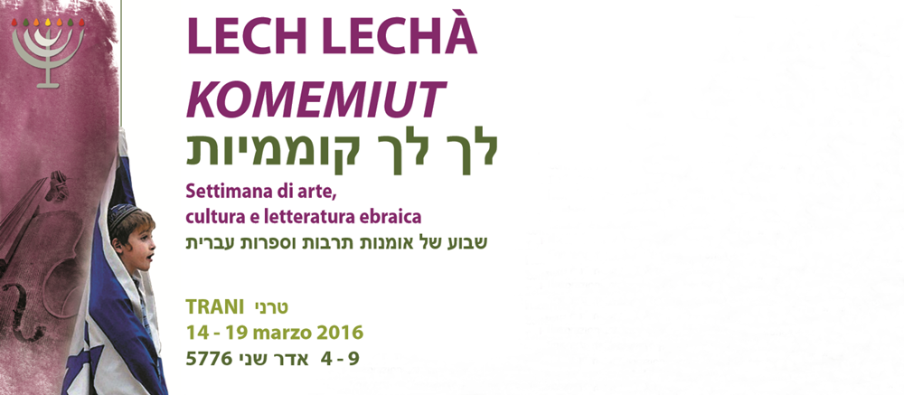 Trani, 'Lech Lechà Komemiut' - Settimana di arte, cultura e letteratura ebraica