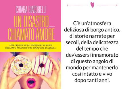 "Un disastro chiamato amore": romanzo d’esordio di Chiara Giacobelli