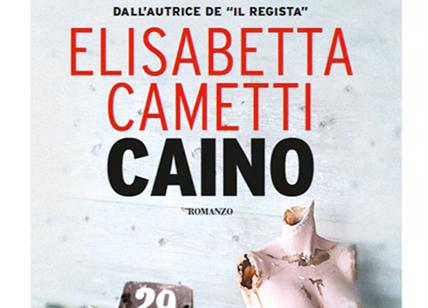 Torna la regina italiana del thriller: "Caino" di Elisabetta Cametti
