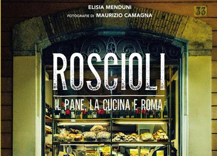 Roscioli: il pane, la cucina e Roma nel libro di Menduni