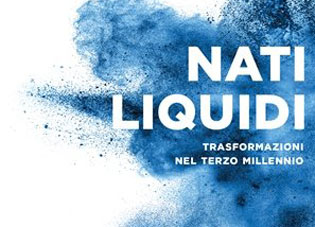 “Nati liquidi” di Zygmunt Bauman e Thomas Leoncini (Ed. Sperling & Kupfer)