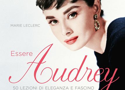 "Essere Audrey", il libro su Audrey Hepburn di Marie Leclerc (Sperling&Kupfer)