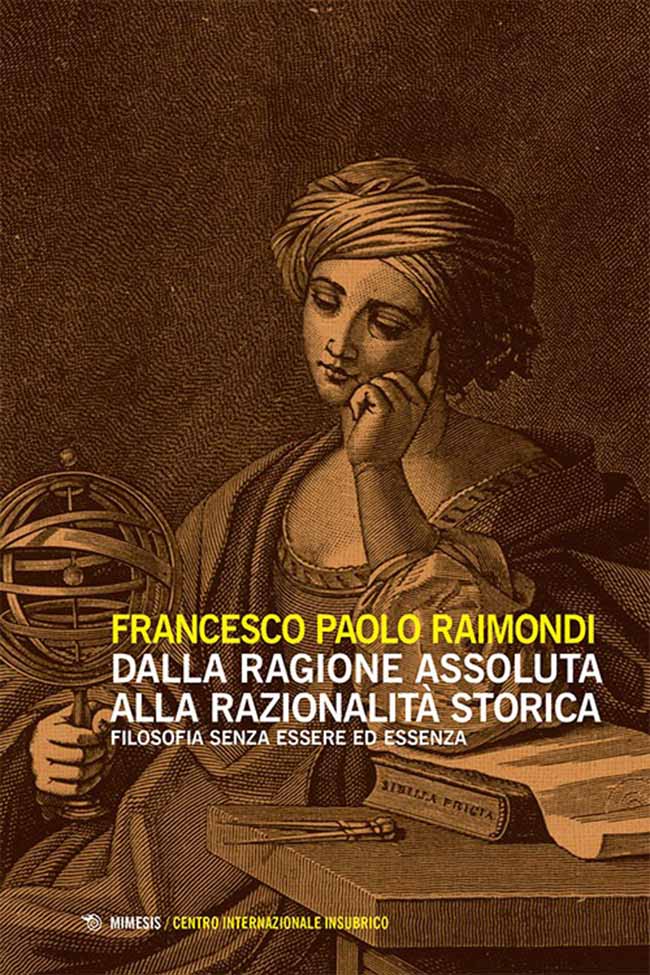 ragione assoluta razionalita storica ragione assoluta razionalita storica