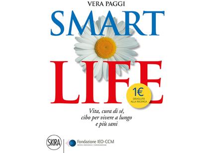 Salute, Smart Life: il nuovo manuale per prendersi cura di sé