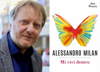 Mi vivi dentro, su Affaritaliani.it uno stralcio del libro di Alessandro Milan