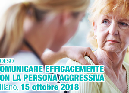 Comunicare col paziente aggressivo: lunedì a Milano il convegno Anni Azzurri