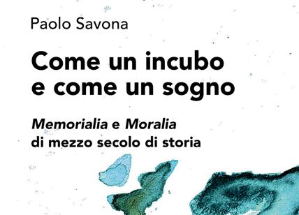 Paolo Savona, l'autobiografia: "Come un incubo e come un sogno"