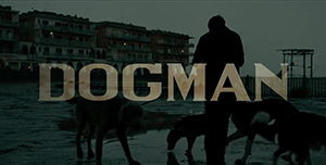 Dogman trailer video
