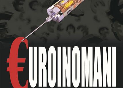 Euroinomani, il sovranismo è la moda del momento. Il caso editoriale