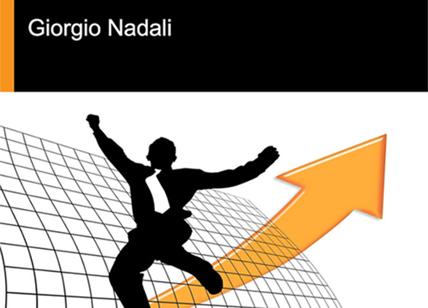 "Chi non si accontenta gode". Il manuale di Giorgio Nadali