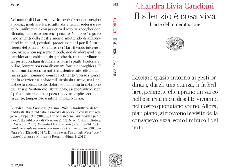 Il silenzio è cosa viva. L'arte della meditazione - Chandra Livia