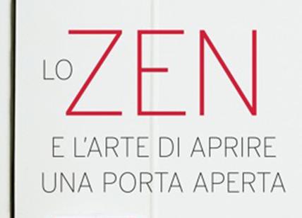 Lo Zen e l’arte di aprire una porta aperta, di Bruno Ballardini