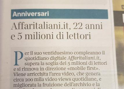 Affaritaliani.it compie 22 anni e si rinnova: la notizia sulla stampa italiana