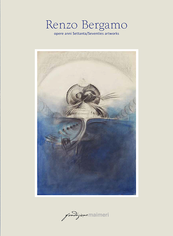 Fondazione Maimeri, catalogo della mostra/evento Renzo Bergamo.