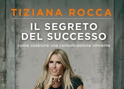 "Il segreto del successo". Perrino presenta il libro di Tiziana Rocca