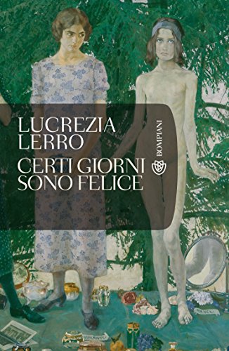 certi giorni sono felice certi giorni sono felice