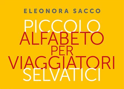 Piccolo alfabeto per viaggiatori selvatici. Il libro