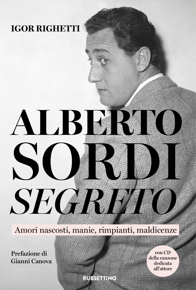Copertina Alberto Sordi segreto di Igor Righetti (Rubbettino editore)