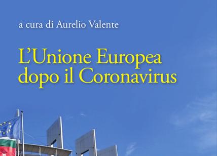 Aurelio Valente, 'L’Unione Europea dopo il coronavirus' Progedit. L'intervista