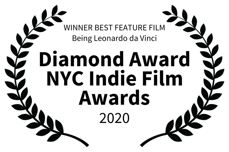 WINNER BEST FEATURE FILM Being Leonardo da Vinci   Diamond Award NYC Indie Film Awards   2020