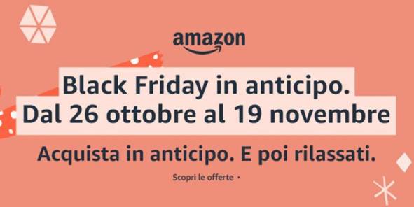 Amazon Black Friday in anticipo: tutte le offerte fino al 19 novembre