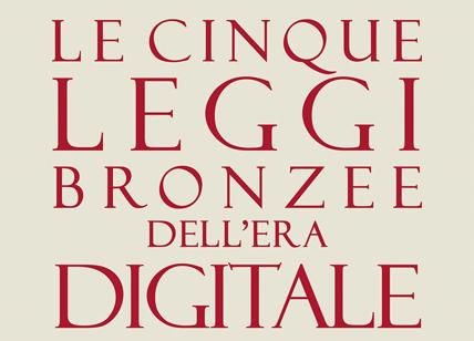Le "cinque leggi bronzee dell'era digitale" secondo Francesco Varanini
