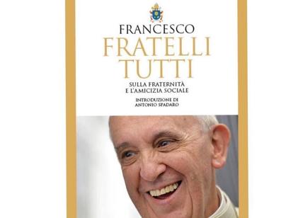 Fratelli tutti, in libreria la terza enciclica di Papa Francesco