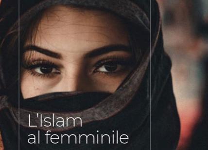L'Islam al femminile, un libro per raccontare le donne nel mondo musulmano