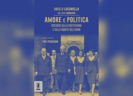 Amore e politica, discorso sulla Costituzione e sulla dignità dell’uomo