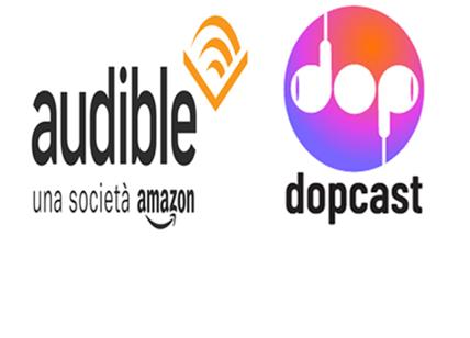 Audible e Dopcast partnership per la produzione di podcast originali