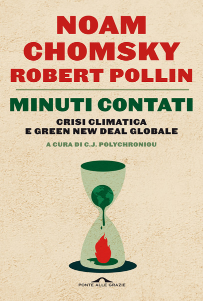 Minuti contati. Crisi climatica e Green New Deal globale