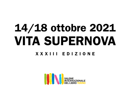 Salone del libro di Torino in presenza dal 14 al 18 ottobre con Vita Supernova