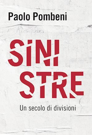 Sinistre un secolo di divisioni