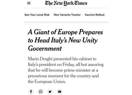 Draghi "un gigante d'Europa" sul Nyt. Così la stampa estera racconta l'Italia