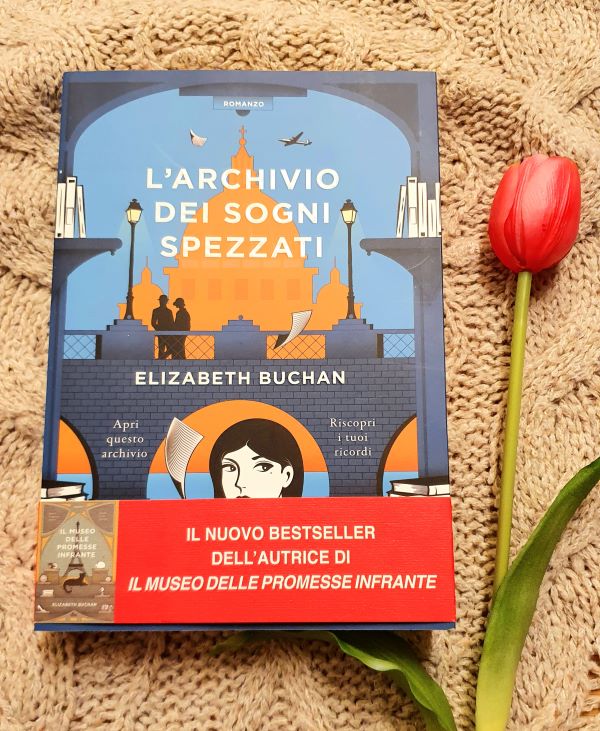 Speciale San Valentino: 2) "L’archivio dei sogni spezzati" di Elizabeth Buchan (Editrice Nord) Speciale San Valentino: 2) "L’archivio dei sogni spezzati" di Elizabeth Buchan (Editrice Nord)
