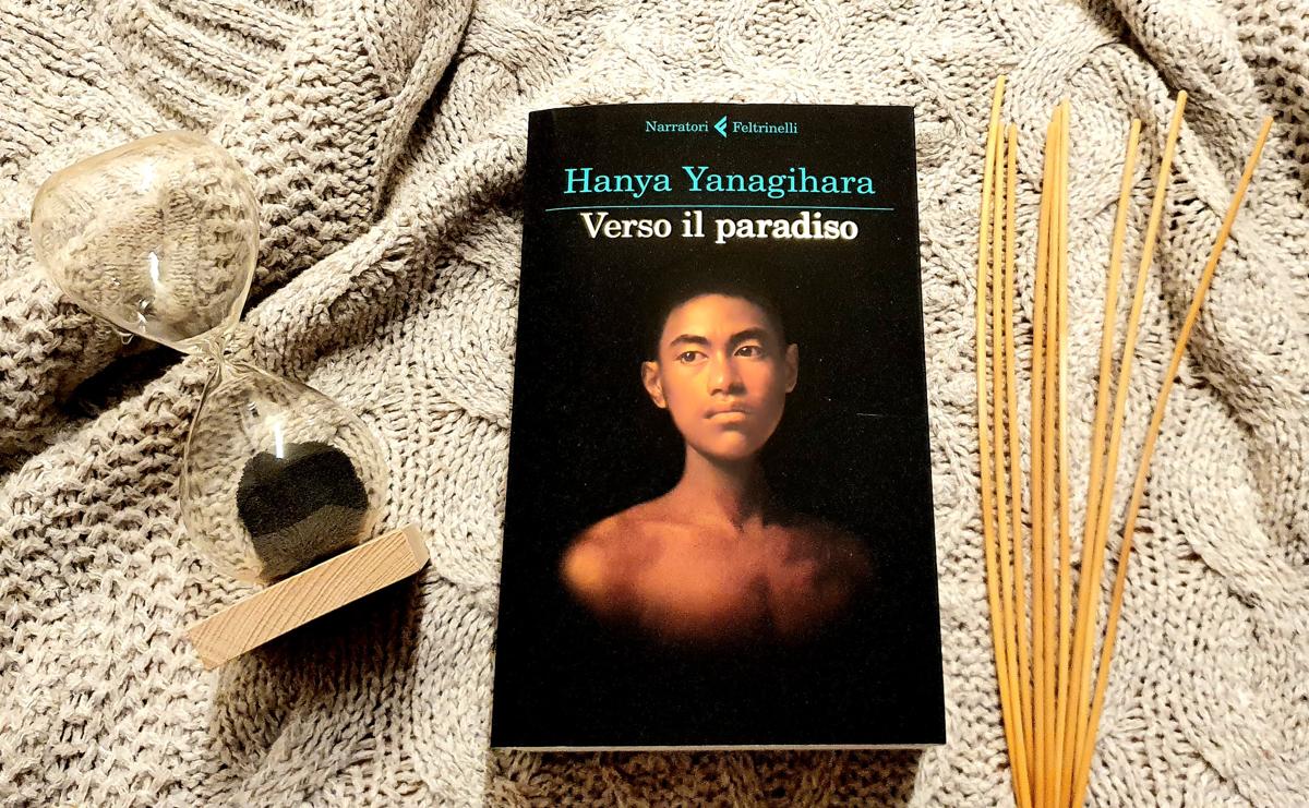 Speciale San Valentino: 4) "Verso il paradiso" di Hanya Yanagihara (Feltrinelli) Speciale San Valentino: 4) "Verso il paradiso" di Hanya Yanagihara (Feltrinelli)