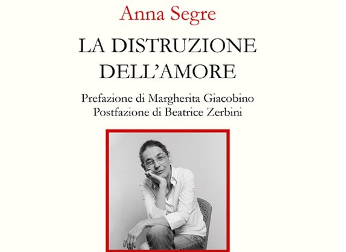 anna segre la distruzione dell'amore 1