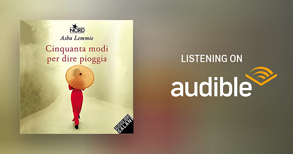 Cinquanta modi per dire pioggia su Audible