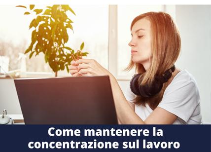 Come mantenere la concentrazione sul lavoro ed evitare gli errori