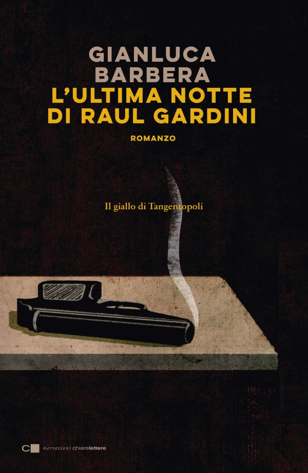 l'ultima notte di raul gardini gianluca barbera