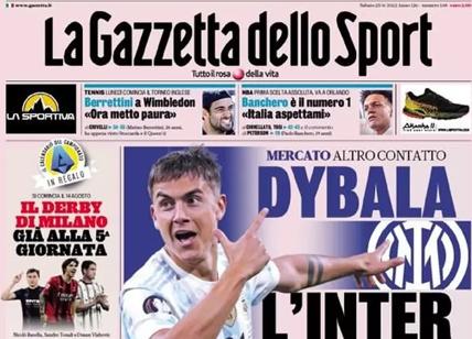 Prime pagine quotidiani sportivi 25 giugno 2022: Dybala star del calciomercato